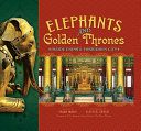 Elephants and Golden Thrones